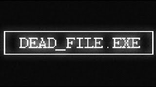 LOOSING MY MIND | Dead File.exe #2