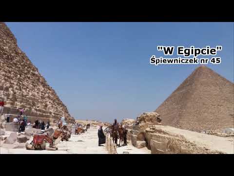 [Śpiewniczek 045] W Egipcie (Reupload)