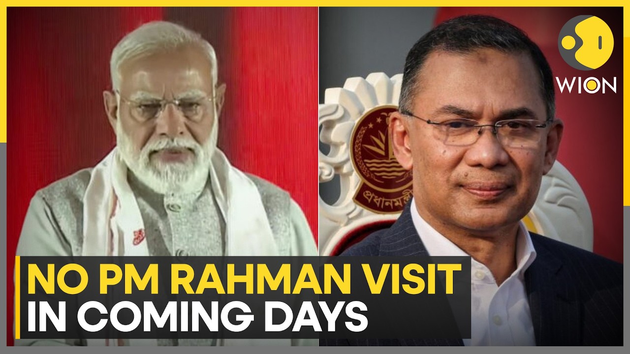Dhaka: No Dates Finalised for PM Rahman's Visit | WION News