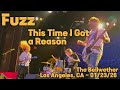Fuzz - This Time I Got a Reason - The Bellwether, Los Angeles, CA - 01/23/26