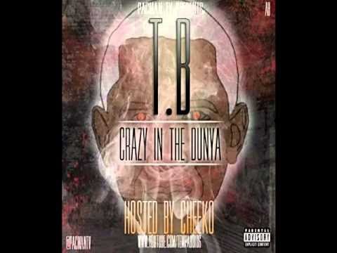T.B - Endo ft Mover [Crazy In The Dunya] { @MadAboutMixtape @Pacmantv }