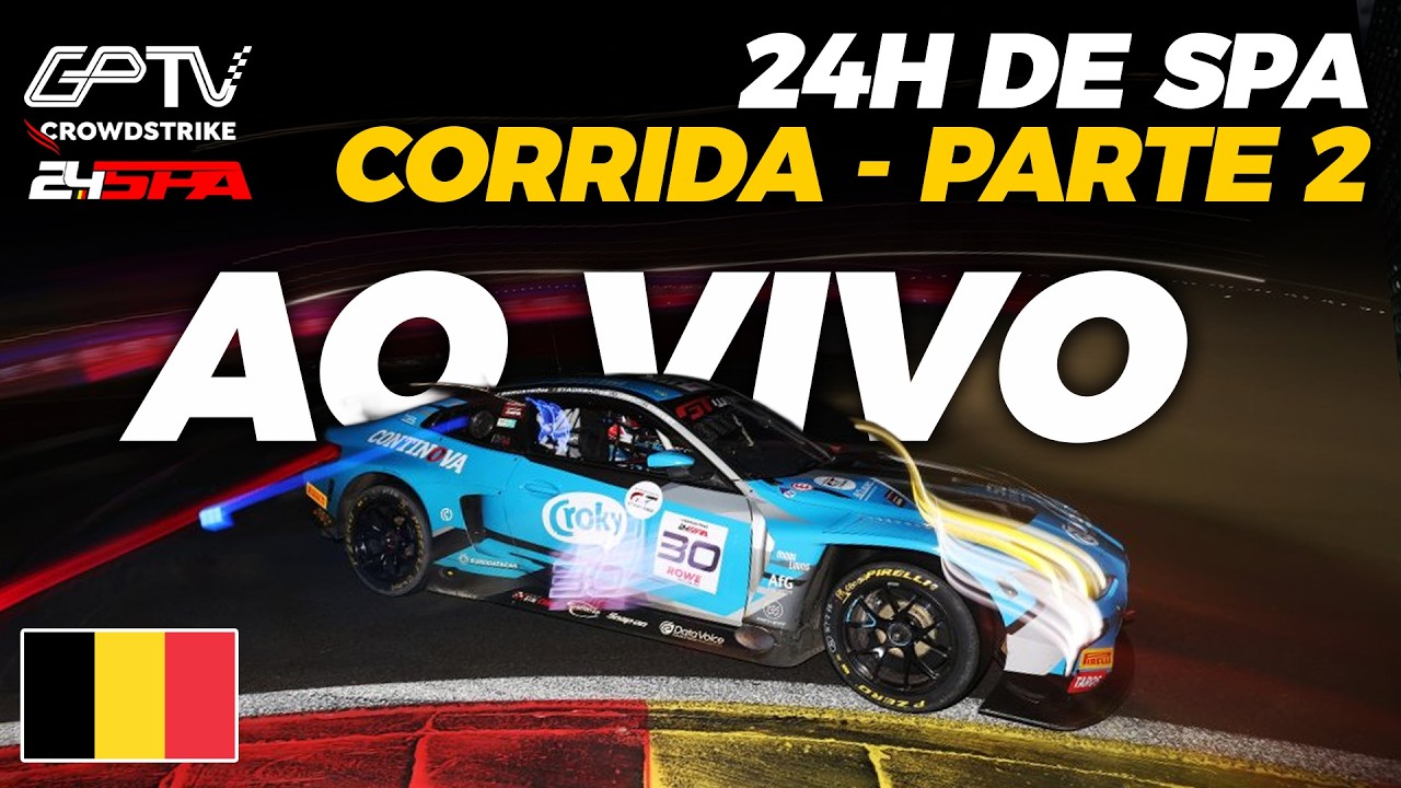 🔴AO VIVO: 24H DE SPA | CORRIDA PARTE 2 COM IMAGENS | GTWC 2026 [live grande premio]