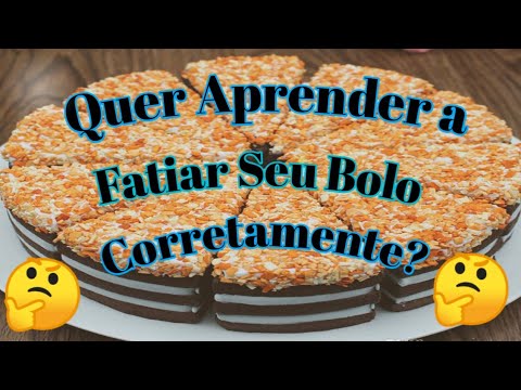 Fatiando bolo Corretamente