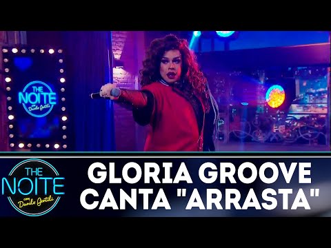 Gloria Groove canta "Arrasta" | The Noite (11/07/18)
