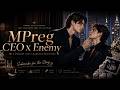 MPreg CEO X Enemy Rival S Secret He Set A Trap Then Lost Control EP01 Bl Danmei Bldrama