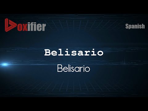 How to Pronounce Belisario (Belisario) in Spanish - Voxifier.com