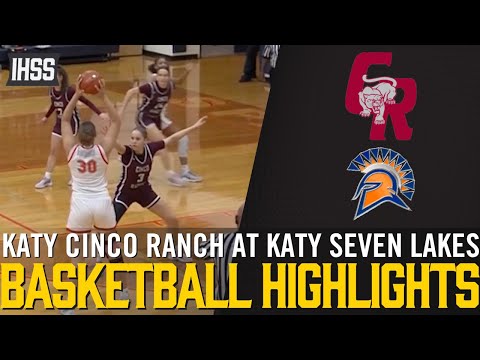 Katy Cinco Ranch at Katy Seven Lakes - 2023 Week 20 Basketball Highlights