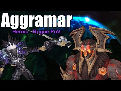 Aggramar (Heroic - Rogue PoV)