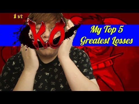 My TOP 5 Greatest/Toughest Losses