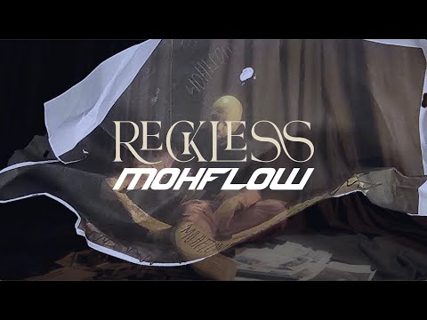 Moh Flow - Reckless (Official Music Video)