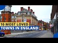 10 Most Loved Towns in England