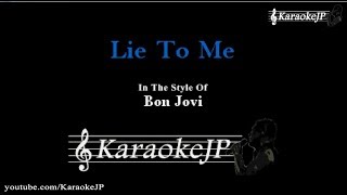 Lie To Me (Karaoke) - Bon Jovi