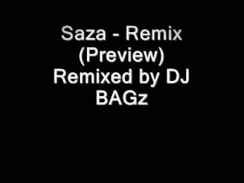 Saza - Remix (Preview) Remixed by DJ BAGz