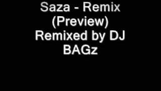 Saza - Remix (Preview) Remixed by DJ BAGz