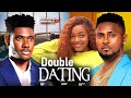 DOUBLE DATING - CHIDI DIKE, MAURICE SAM, SHAZNAY OKAWA NEW 2024 LATEST FULL NIGERIAN MOVIES