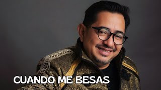 Carlos Macias - Cuando Me Besas (Lyric Video)