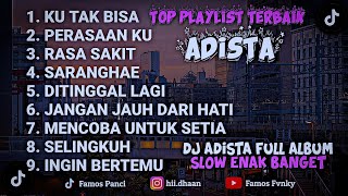Download lagu DJ FULL ALBUM VIRAL LAGU ADISTA NOSTALGIA COCOK BUAT GALAU ADEM BANGET TERBARU 2026 mp3