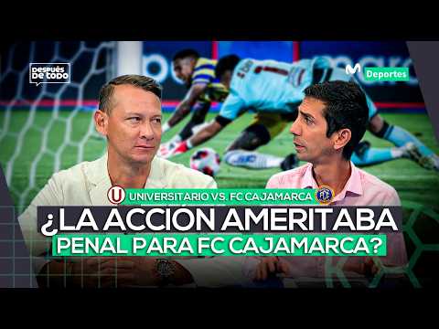 UNIVERSITARIO 1-0 FC CAJAMARCA: POLÉMICA EN EL TRIUNFO EN EL ESTADIO MONUMENTAL | DESPUÉS DE TODO