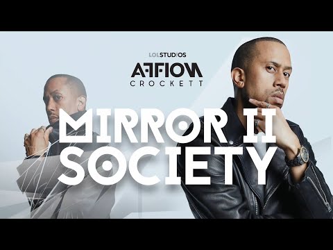 LOL Studios Presents Affion Crockett's "Mirror II Society"