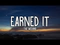 The Weeknd - Earned It (Lyrics)