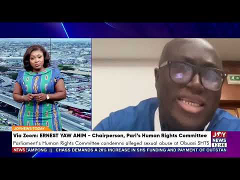 Obuasi SHTS Sexual Abuse: Parl Human Rights C'ttee demands swift persecution after JoyNews exposé