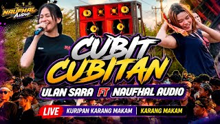 Download lagu CUBIT CUBITAN || ULAN SARA FT NAUFHAL AUDIO LIVE IN LURIPAN KARANG MAKAM mp3 Download lagu CUBIT CUBITAN || ULAN SARA FT NAUFHAL AUDIO LIVE IN LURIPAN KARANG MAKAM mp3