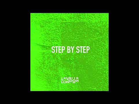LEVELLE LONDON - STEP BY STEP (PROD. BY LEVELLE LONDON) [OFFICIAL AUDIO]
