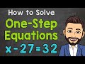 How to Solve One-Step Equations | One-Step Equation Steps | Math with Mr. J