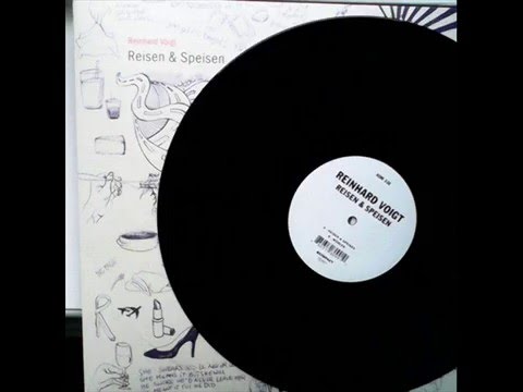 Reinhard Voigt ‎- Reisen & Speisen (Original Mix)