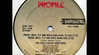 Cold Crush Brothers - Fresh Wild Fly and Bold : It's Us - Scratch Dub