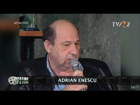 Destine ca-n filme: Omul şi muzica - In memoriam Adrian Enescu