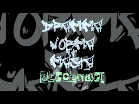 Dramma & Norma ft Masta - Mercenari