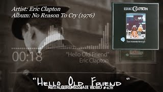 Hello Old Friend - Eric Clapton (1976) 192KHz/24bit FLAC HD 1080p Video