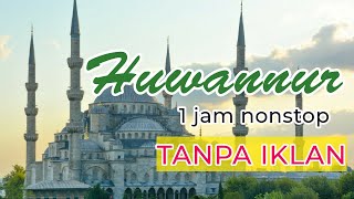 Download lagu Sholawat huwannur ll 1 jam nonstop ll tanpa iklan mp3
