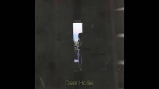 Dear Hollie Music Video