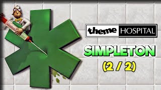 Simpleton (2/2) – Theme Hospital Gameplay – Live Stream Footage Part 7
