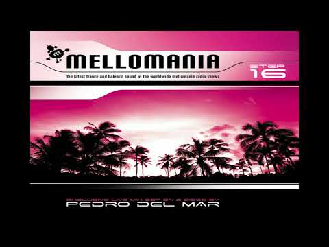VA - Mellomania Step 16 (CD 1) - mixed by Pedro Del Mar