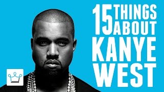 15 Things You Didn&#39;t Know About Kanye West