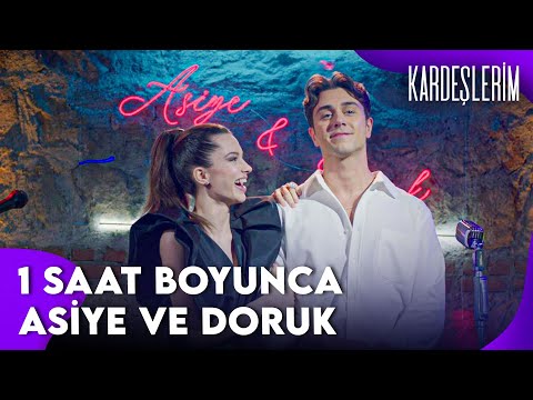 1 Saat Boyunca Asiye ve Doruk | Kardeşlerim Kolaj