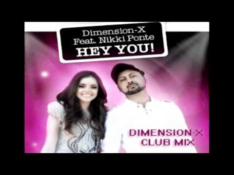 Dimension-X feat Nikki Ponte - Hey You (Dimension-X Club Mix)