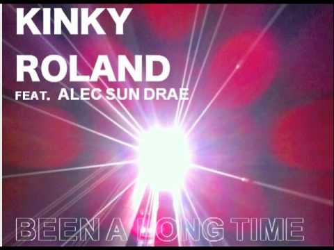 Kinky Roland ft Alec Sun Drae " Been a long Time " radio edit ( loverush digital )