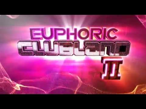 Euphoric Clubland 2 - TV Advert - Out Now!