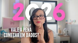Área de Dados em 2026: acabou o hype ou ainda dá tempo?