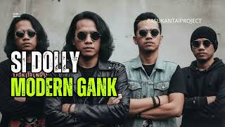 Download lagu SI DOLLY I MODERN GANK I PROGRESSIVE METAL mp3