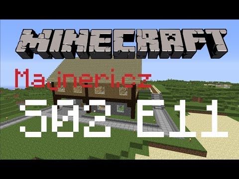 [Minecraft] Majneři.cz S02E11 - Dodělávka majáku