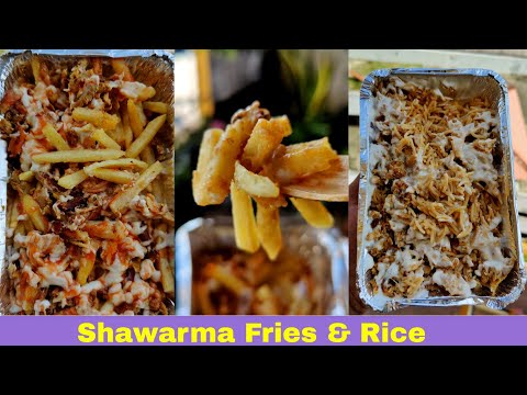 Chicken Shawarma Rice & Chicken Shawarma Fries - Shawarma Station