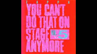 Frank Zappa - My Guitar Wants To Kill Your Mama (You Can&#39;t Do That On Stage Anymore 5)