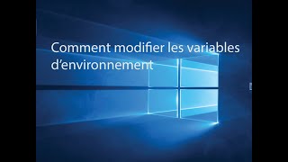 Comment modifier les variables d&#39;environnement sur Windows 10