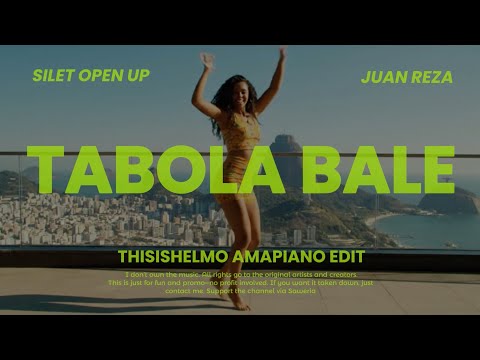 Tabola Bale - Silet Open (Amapiano Thisishelmo Edit)