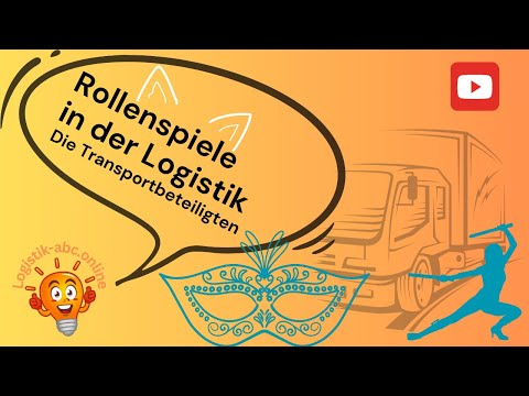 020 Rollenspiele in der Logistik - Transportbeteiligte